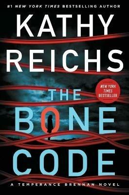 The Bone Code: A Temperance Brennan Novel - Kathy Reichs - cover