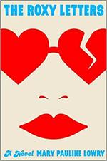 The Roxy Letters: A Novel