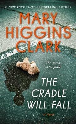 The Cradle Will Fall - Mary Higgins Clark - cover