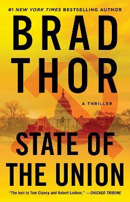 State of the Union: A Thriller - Brad Thor - cover