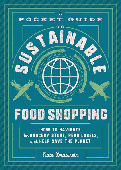 A Pocket Guide to Sustainable Food Shopping