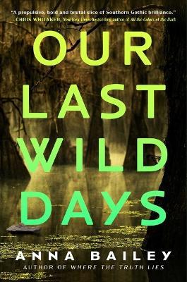 Our Last Wild Days - Anna Bailey - cover