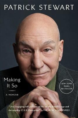 Making It So: A Memoir - Patrick Stewart - cover