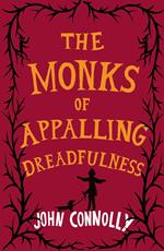 The Monks of Appalling Dreadfulness
