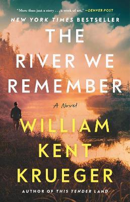 The River We Remember: A Novel - William Kent Krueger - cover