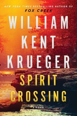 Spirit Crossing: A Novel - William Kent Krueger - cover
