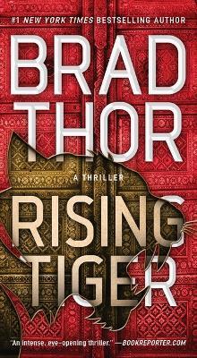 Rising Tiger: A Thriller - Brad Thor - cover