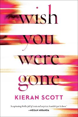 Wish You Were Gone - Kieran Scott - cover