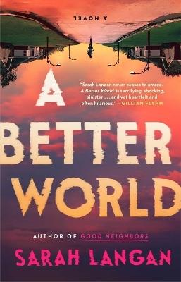A Better World - Sarah Langan - cover