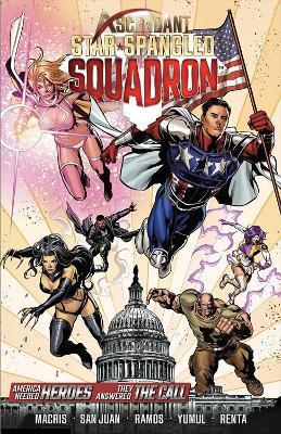 Ascendant: Star Spangled Squadron - Alexander Macris,David Campiti,William Macris - cover