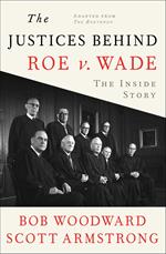 The Justices Behind Roe V. Wade