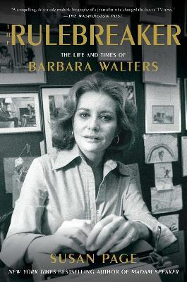 The Rulebreaker: The Life and Times of Barbara Walters - Susan Page - cover