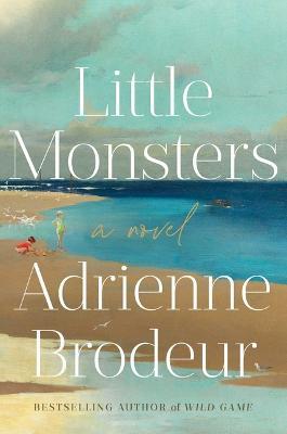 Little Monsters - Adrienne Brodeur - cover