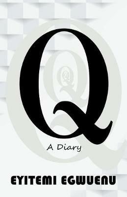 Q: A Diary - Eyitemi Egwuenu - cover