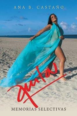 Anita: Memorias Selectivas - Ana B Castano - cover