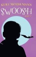 Libro in inglese Swoosh: Part 2  - Kurt Moehlmann