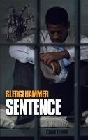 Libro in inglese Sledgehammer Sentence  - Chidi Ezeobi