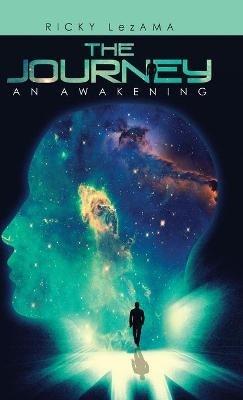 The Journey: An Awakening - Ricky Lezama - cover