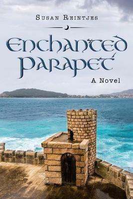 Enchanted Parapet - Susan Reintjes - cover