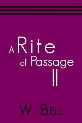 A Rite of Passage Ii - W Bell - cover