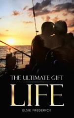 The Ultimate Gift - Life