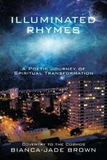 Illuminated Rhymes: A Poetic Journey of Spiritual Transformation