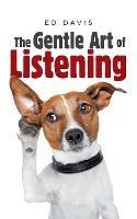 The Gentle Art of Listening - Ed Davis - cover