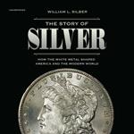The Story of Silver