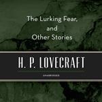 The Lurking Fear, and Other Stories