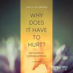 Why Does It Have to Hurt?