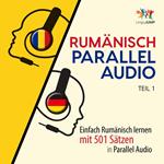 Rumänisch Parallel Audio - Einfach Rumänisch lernen mit 501 Sätzen in Parallel Audio - Teil 1