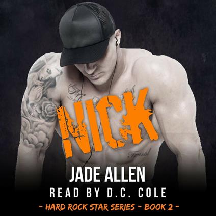 Nick (Hard Rock Star Series, #2)