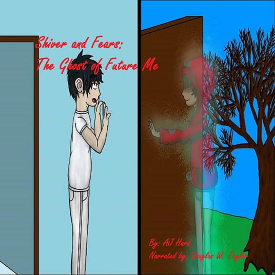 Shiver and Fears:The Ghost of Future Me