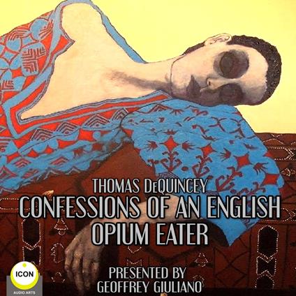Thomas DeQuincey Confessions Of An English Opium Eater