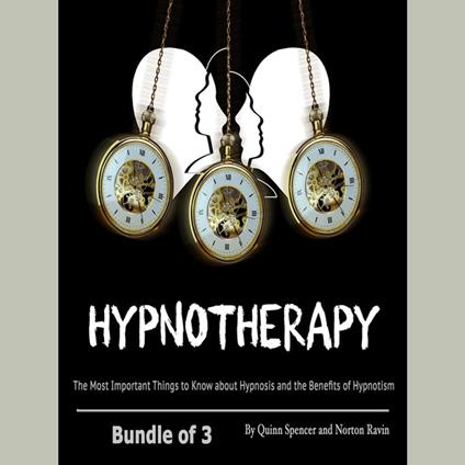Hypnotherapy: The Most Important Things to Know about Hypnosis and the Benefits of Hypnotism