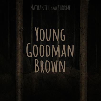 Young Goodman Brown