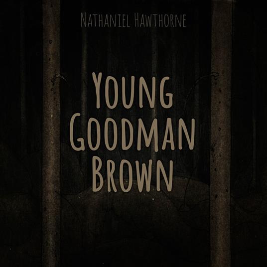 Young Goodman Brown