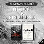 Summary Bundle: History & Resillience | Readtrepreneur Publishing: Includes Summary of Old School & Summary of Option B