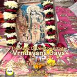 The Magic Of Devotional Yoga Vrndavana Days - Stories Of Lord Sri Krsna’s Abode