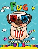 Pug Coloring Book for Kids: Animal Stress-relief Coloring Book