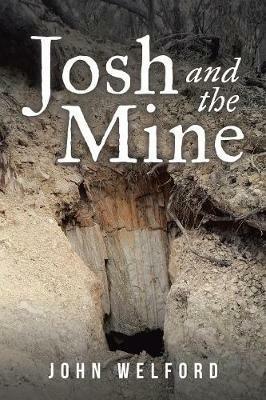 Josh and the Mine - John Welford - cover
