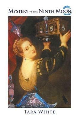 Mystery of the Ninth Moon - Tara White - cover