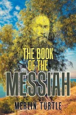 The Book of the Messiah - Merlin Turtle - cover