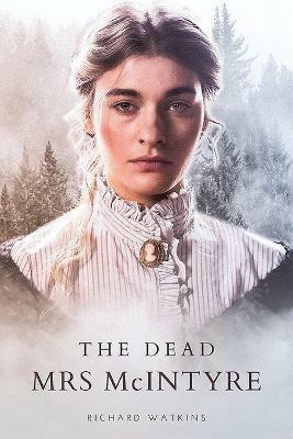The Dead Mrs Mcintyre - Richard Watkins - cover