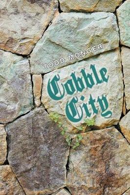 Cobble City - Todd Monger - cover