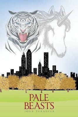 Pale Beasts - John Thrasher - cover