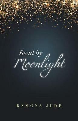 Read by Moonlight - Ramona Jude - cover