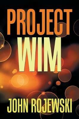 Project Wim - John Rojewski - cover