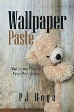 Wallpaper Paste: 26Th in the Prairie Preacher Series