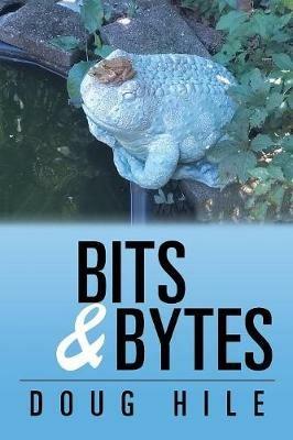 Bits & Bytes - Doug Hile - cover